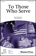 cover To Those Who Serve SATB choral sheet music cover